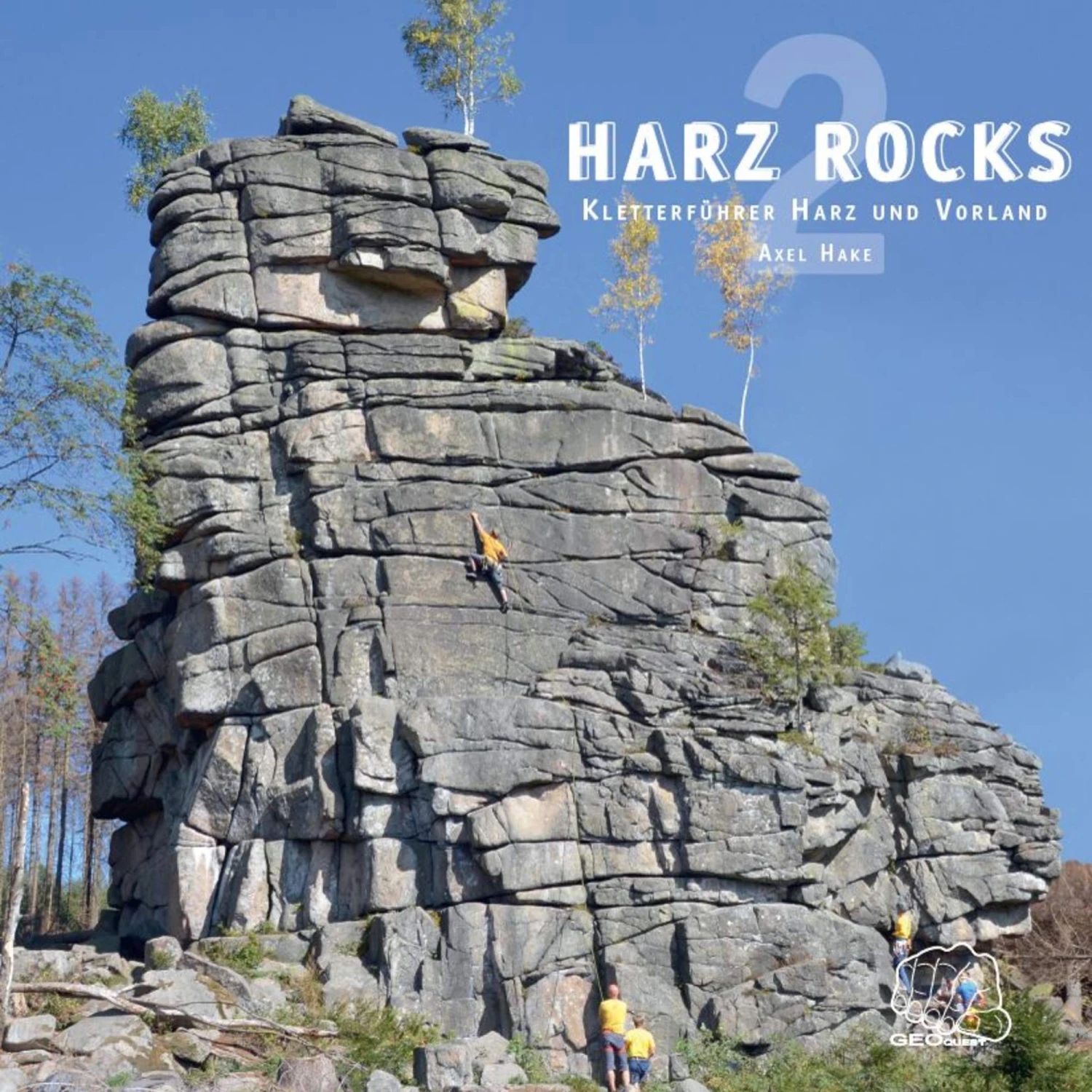 HARZ ROCKS 2 - Kletterführer 1 HARZ ROCKS 2 - Kletterführer